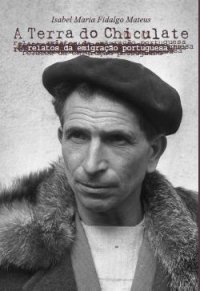 ISABEL MATEUS: A TERRA DO CHICULATE