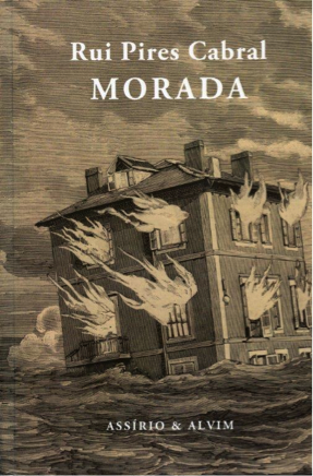 MORADA, POESIA REUNIDA DE RUI PIRES CABRAL